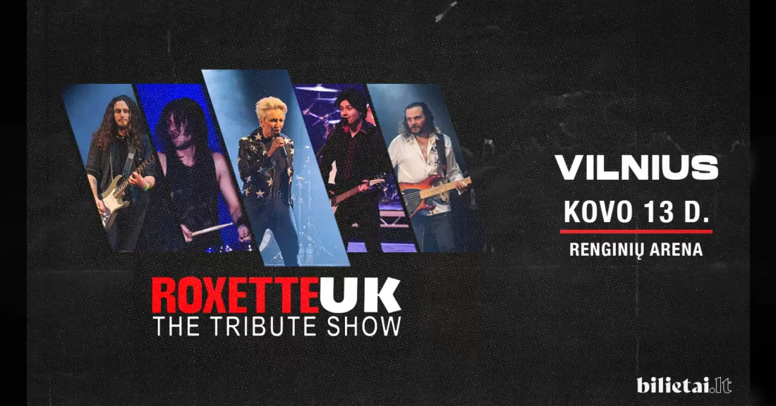 Pirkti bilietus ROXETTE UK | VILNIUS Vilnius, Renginių arena 2027 Kovas 13
