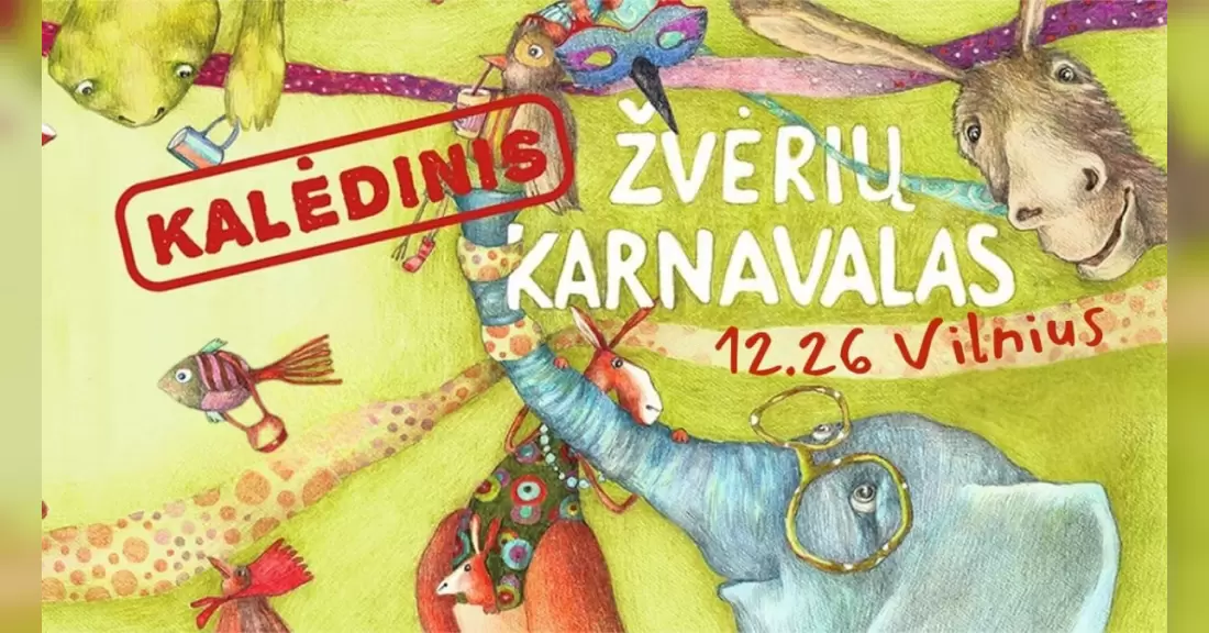 Pirkti bilietus KALĖDINIS ŽVĖRIŲ KARNAVALAS | 12:00 Vilnius, Dūmų fabrikas Gruodis 26