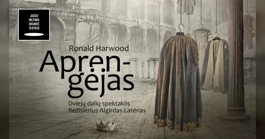 Pirkti bilietus JMDT | APRENGĖJAS rež. Algirdas Latėnas Panevėžys, Juozo Miltinio dramos teatras 2027 Sausis 09