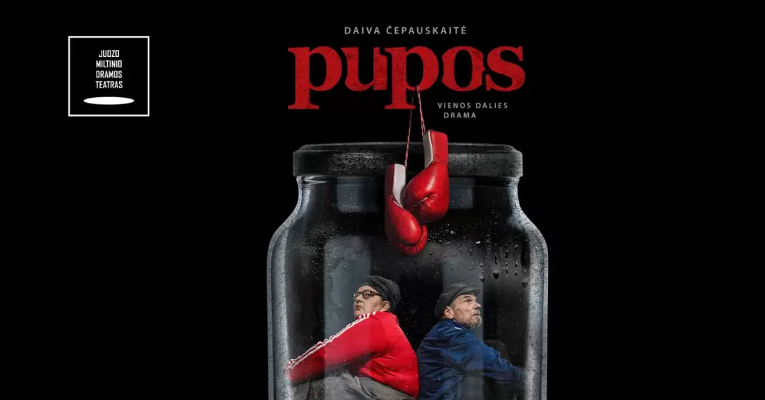 Pirkti bilietus JMDT | PUPOS rež. Aleksandr Špilevoj Panevėžys, Juozo Miltinio dramos teatras 2027 Vasaris 05
