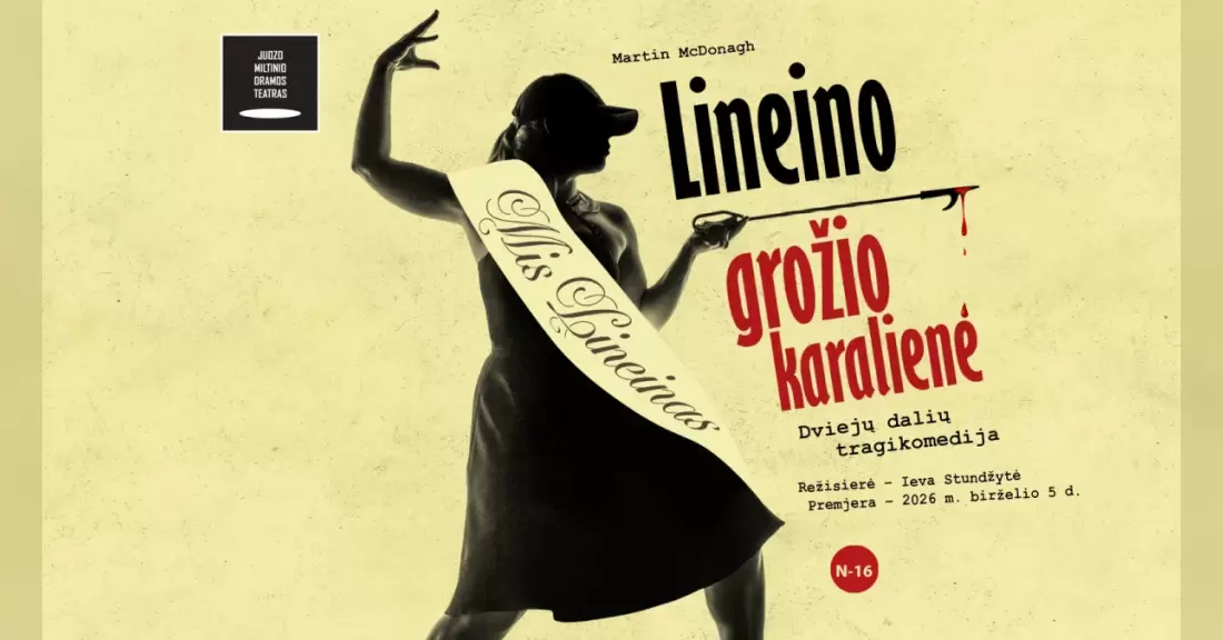 Pirkti bilietus JMDT | LINEINO GROŽIO KARALIENĖ. rež. Ieva Stundžytė Panevėžys, Juozo Miltinio dramos teatras 2027 Vasaris 12