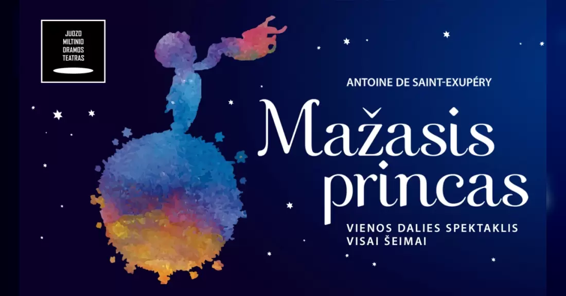 Pirkti bilietus JMDT | MAŽASIS PRINCAS rež. Kotryna Siaurusaitytė Panevėžys, Juozo Miltinio dramos teatras 2027 Vasaris 28