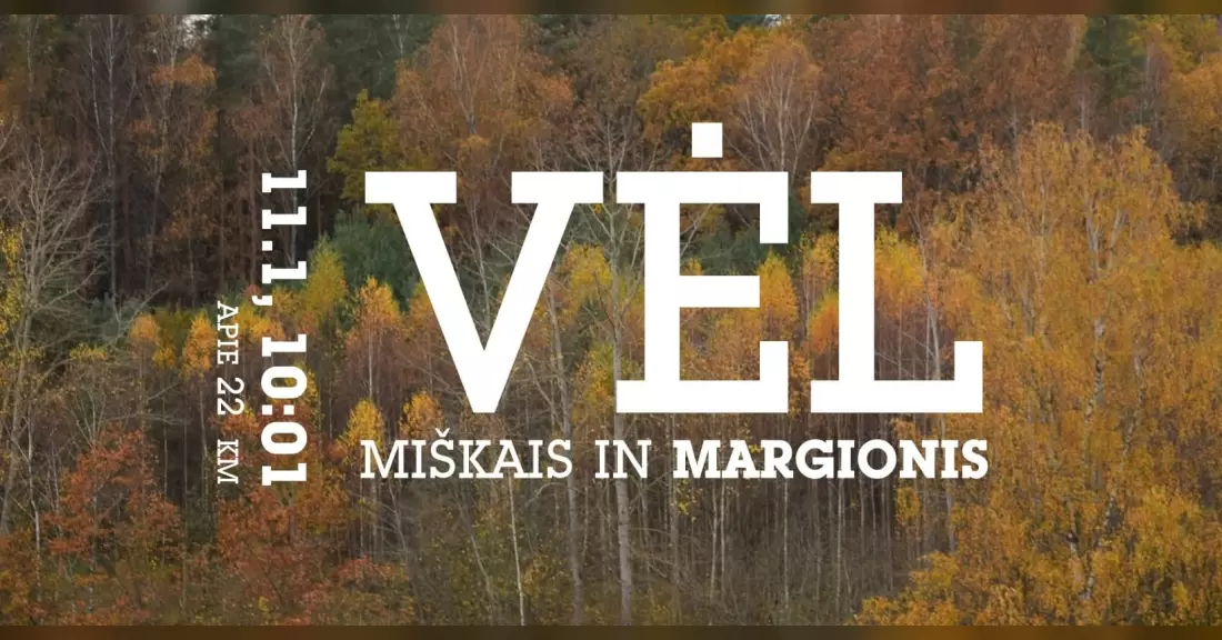 Pirkti bilietus VĖL miškais in Margionis Margionys, Šaltinio g. 80 Lapkritis 01