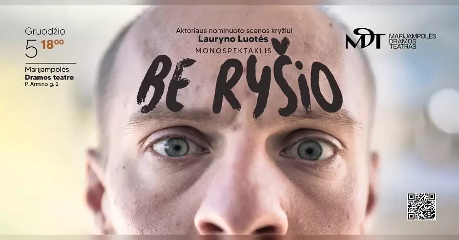 Pirkti bilietus 2026-12-05 18 val. | Spektaklis „BE RYŠIO“ │Dramos teatras Marijampolė, Marijampolės dramos teatras Gruodis 05