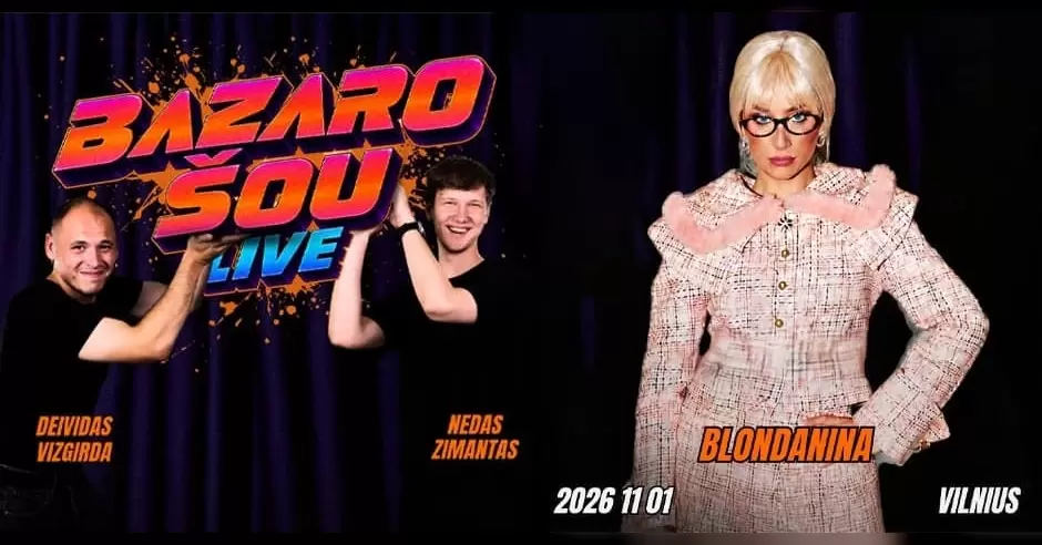 Pirkti bilietus BAZARO ŠOU | VILNIUS | BLONDANINA | 11.01 Vilnius, Line Up Lapkritis 01