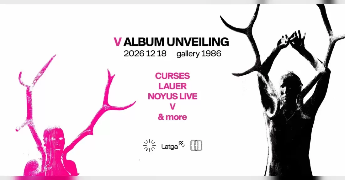 Pirkti bilietus V album unveiling :: Curses, Lauer & more // 12.18 Vilnius, Gallery 1986 Gruodis 18-19