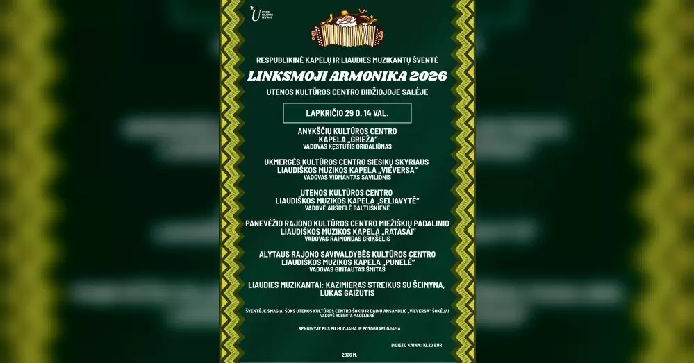Pirkti bilietus Respublikinė kapelų ir liaudiškos muzikos šventė „Linksmoji armonika – 2026” Utena, Utenos kultūros centras Lapkritis 29