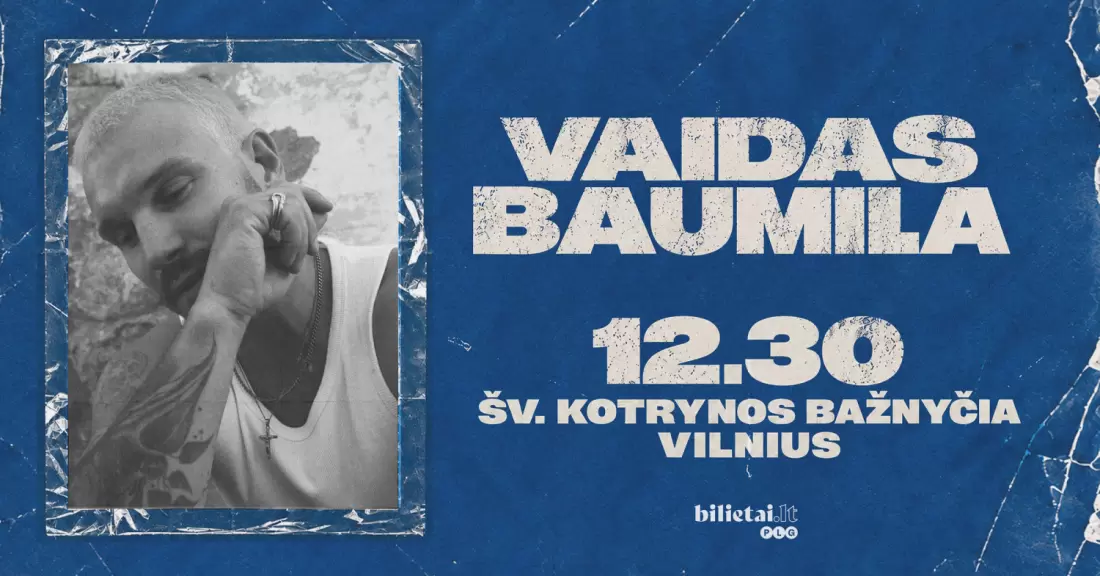 Pirkti bilietus Vaidas Baumila | Šv. Kotrynos bažnyčia | Papildomas Vilnius, Šv. Kotrynos bažnyčia Gruodis 30