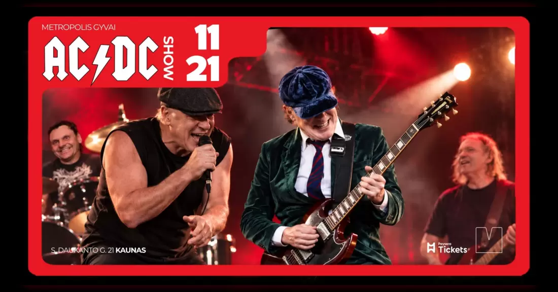Pirkti bilietus AC/DC SHOW | METROPOLIS GYVAI | 2026 LAPKRIČIO 21 D. Kaunas, Metropolis venue Lapkritis 21