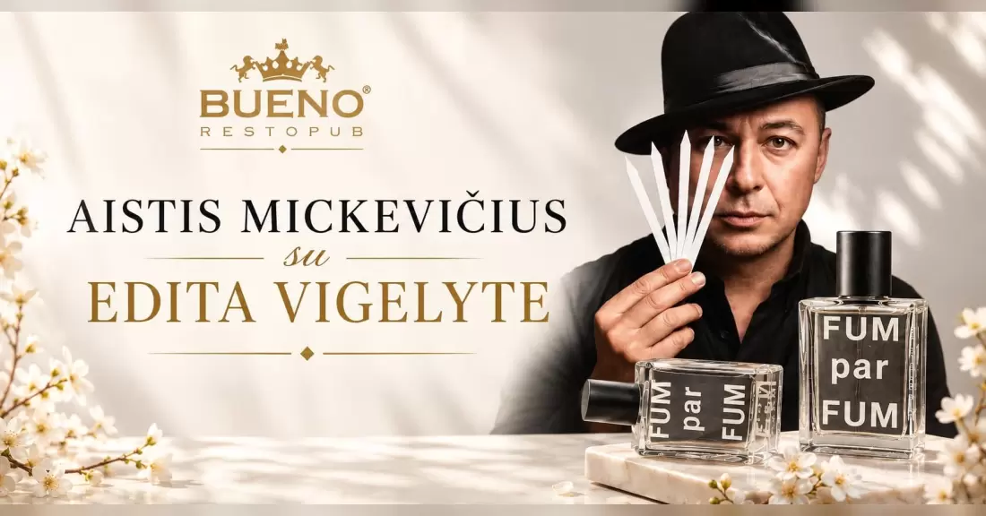 Pirkti bilietus Aistis Mickevičius ir Edita Vigelytė | Parfumerijos vakaras „BUENO“ Mažeikiai, Bueno Restopub Lapkritis 26