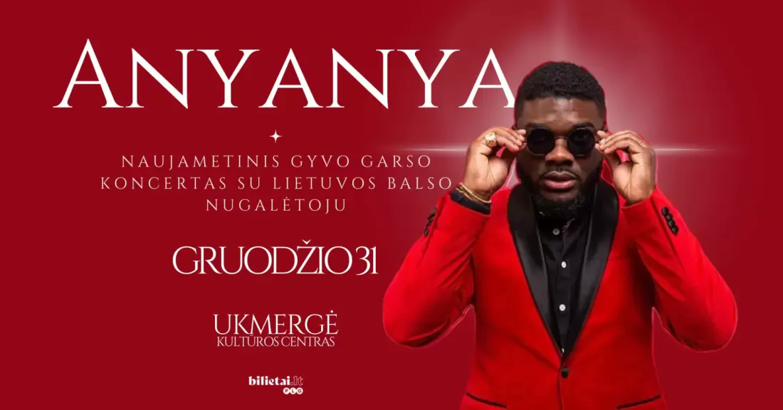 Pirkti bilietus ANYANYA - Naujametinis gyvo garso koncertas Ukmergė, Ukmergės kultūros centras Gruodis 31