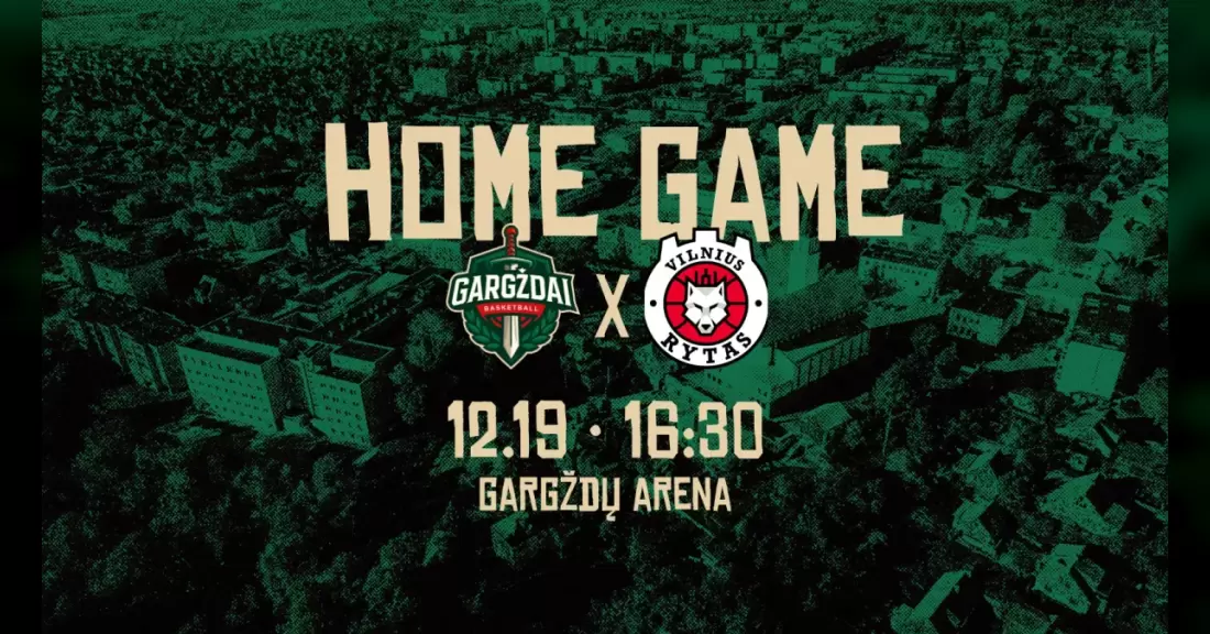 Pirkti bilietus LKL: GARGŽDŲ ,,GARGŽDAI“ - VILNIAUS ,,RYTAS“ Gargždai, Gargždų sporto centras Gruodis 19