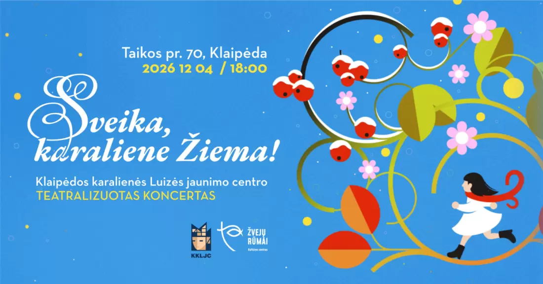 Pirkti bilietus Sveika, karaliene Žiema! Klaipėda, Kultūros centras Žvejų rūmai Gruodis 04