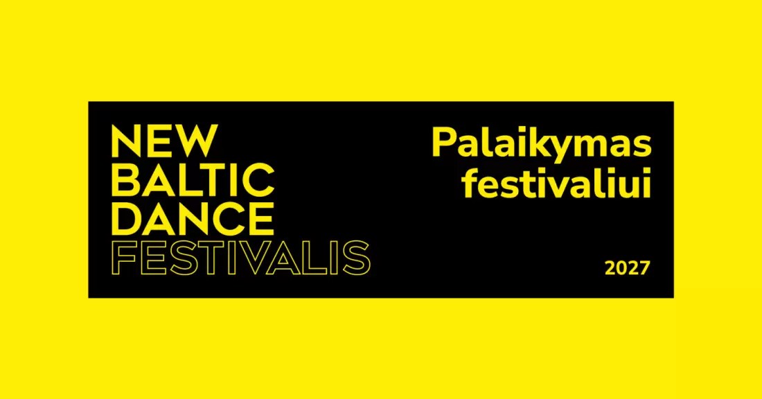 Pirkti bilietus Palaikymas festivaliui NEW BALTIC DANCE Vilnius, Palaikymas festivaliui 2027 Kovas 04