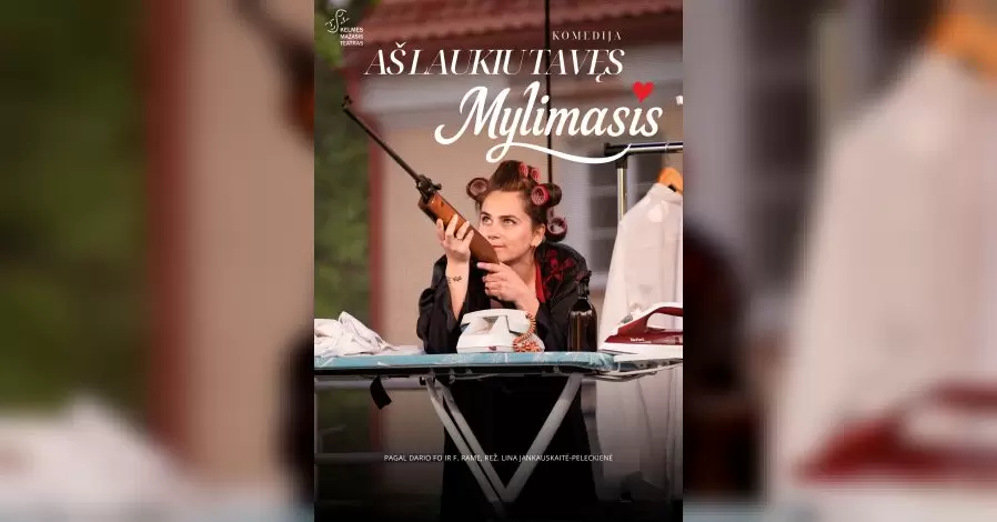 Pirkti bilietus KOMEDIJA „AŠ LAUKIU TAVĘS, MYLIMASIS“ Kelmė, Kelmės mažasis teatras Lapkritis 20