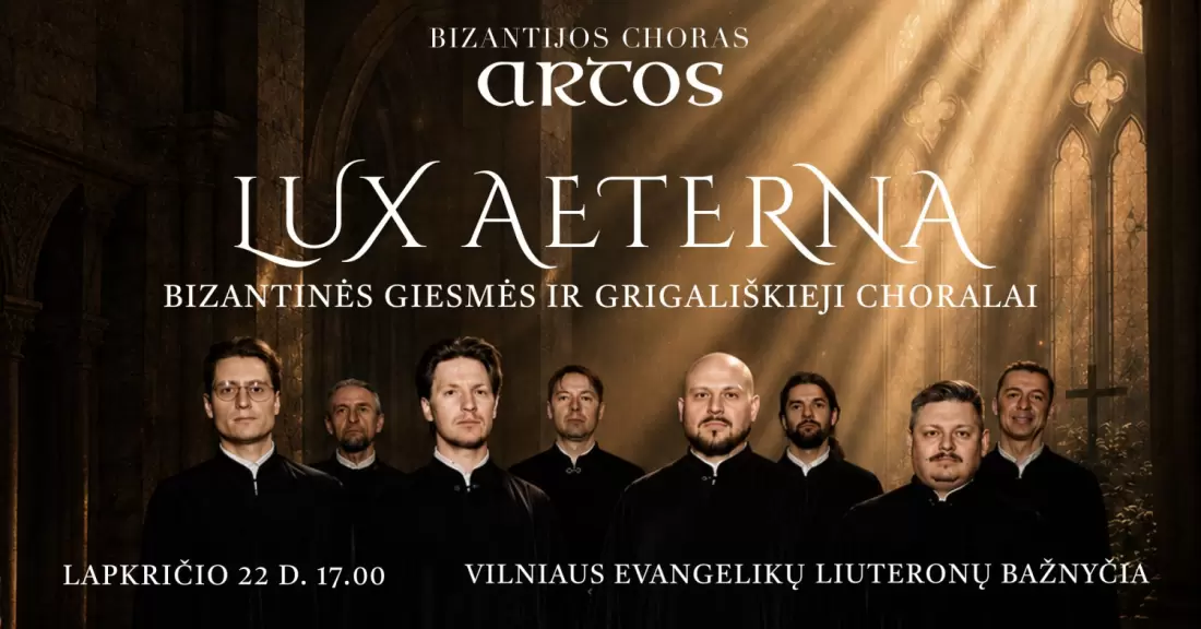 Pirkti bilietus LUX AETERNA: Byzantine & Gregorian Chants Choir ARTOS Vilnius, Vilniaus evangelikų liuteronų bažnyčia Lapkritis 22