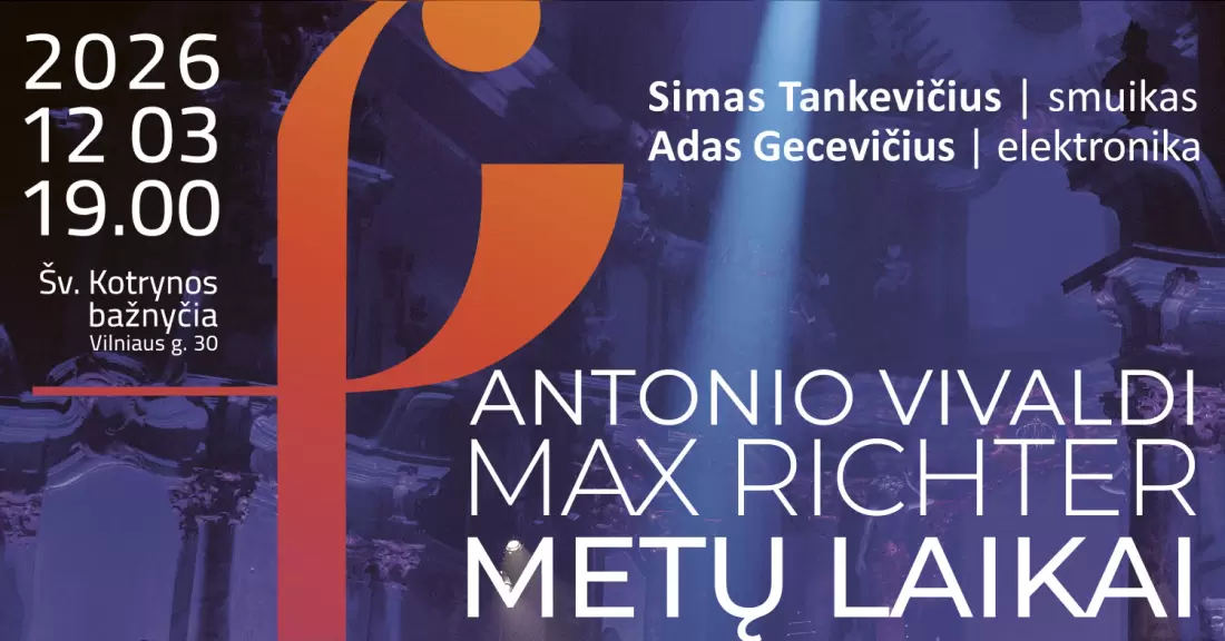 Pirkti bilietus ANTONIO VIVALDI / MAX RICHTER METŲ LAIKAI Vilnius, Šv. Kotrynos bažnyčia Gruodis 03