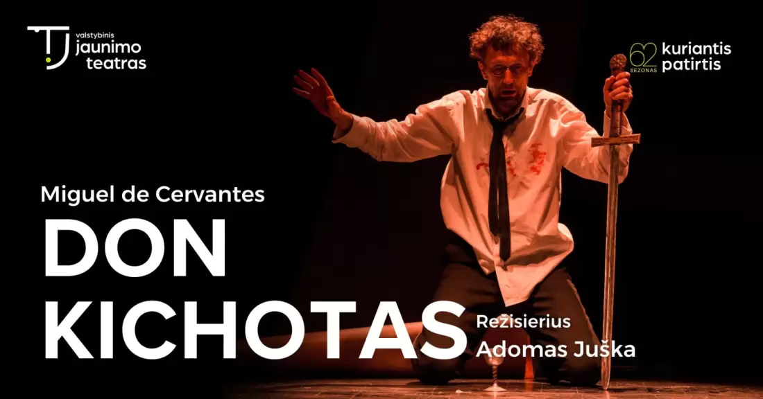Pirkti bilietus DON KICHOTAS. Rež. Adomas Juška Vilnius, Valstybinis jaunimo teatras 2027 Sausis 20