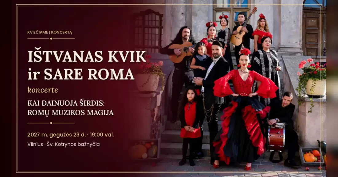 Pirkti bilietus IŠTVANAS KVIK ir SARE ROMA – „KAI DAINUOJA ŠIRDIS: ROMŲ MUZIKOS MAGIJA“ Jausmingas baladžių ir romansų vakaras Vilnius, Šv. Kotrynos bažnyčia 2027 Gegužė 23