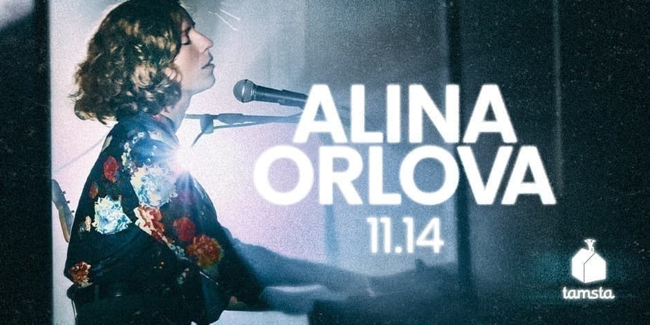 Pirkti bilietus ALINA ORLOVA | TAMSTA Vilnius, TAMSTA muzikos klubas Lapkritis 14