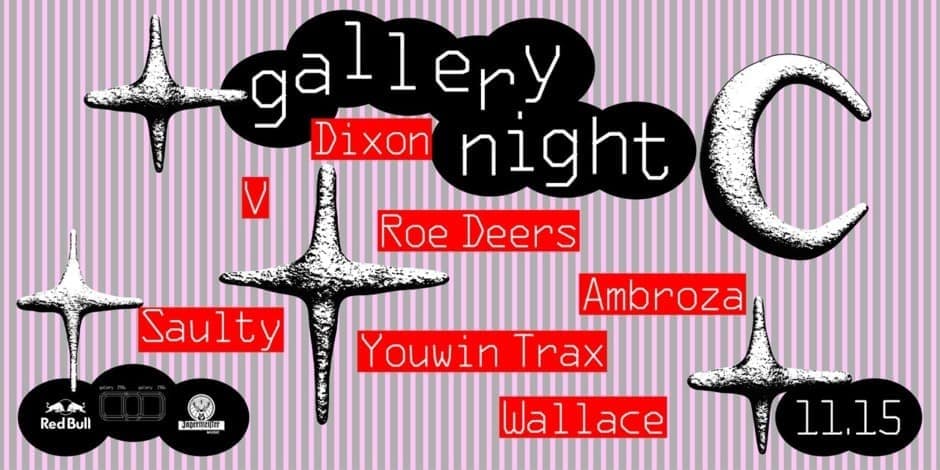 Pirkti bilietus gallery night: Dixon, Ambroza, Roe Deers, Saulty, V, Wallace, Youwin Trax Vilnius, Gallery 1986 Lapkritis 15-16