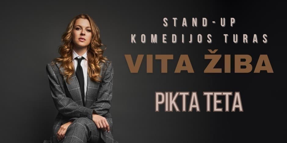 Pirkti bilietus 19:00 VILNIUS / VITA ŽIBA stand-up turas - PIKTA TETA Vilnius, K2 Comedy Club Sausis 11