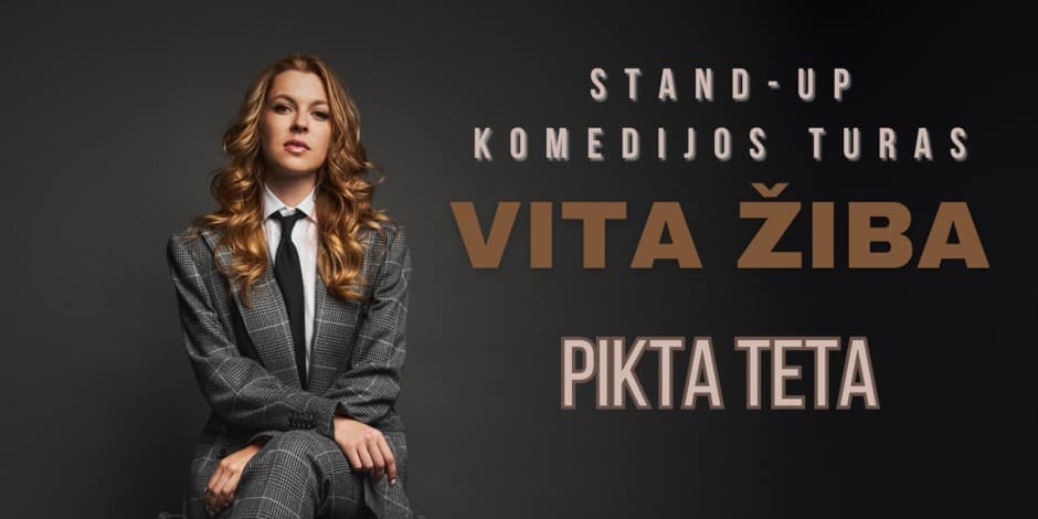 Pirkti bilietus BIRŽAI / VITA ŽIBA stand-up turas - PIKTA TETA Biržai, Biržų kultūros centras Kovas 15