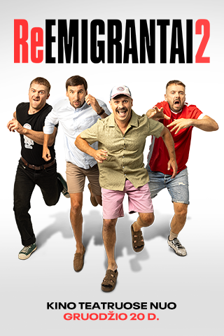 Pirkti bilietus ReEmigrantai 2 Klaipėda, Forum Cinemas Klaipėdoje Sausis 20