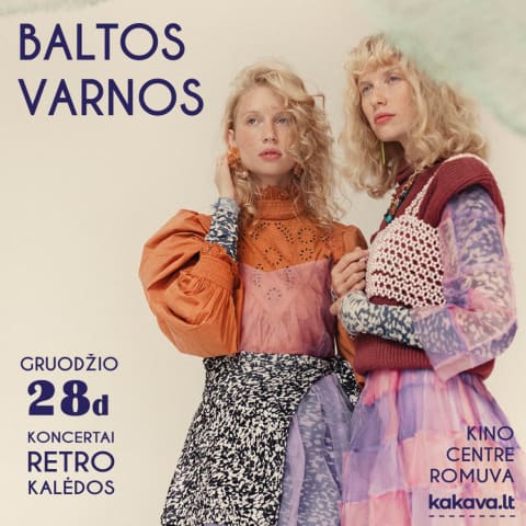 Pirkti bilietus Baltos Varnos - Žiemos pasaka Kaunas, Kauno kino centras „Romuva“ Gruodis 28