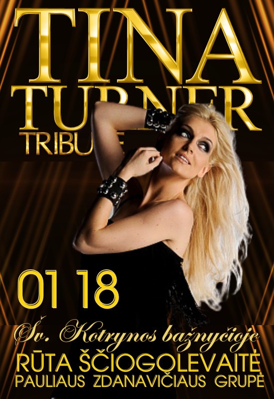 Pirkt biļetes RŪTA ŠČIOGOLEVAITĖ | Simply The Best | TINA TURNER TRIBUTE Vilnius, Šv. Kotrynos bažnyčia Janvāris 18