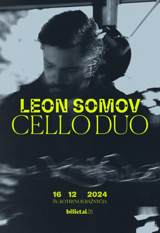 Pirkti bilietus LEON SOMOV & CELLO DUO | Šv. Kotrynos bažnyčia Vilnius, Šv. Kotrynos bažnyčia Gruodis 16