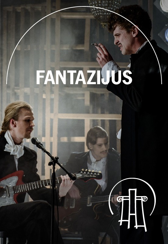 Pirkti bilietus VMT spektaklis | FANTAZIJUS Vilnius, Valstybinis Vilniaus mažasis teatras Sausis 07