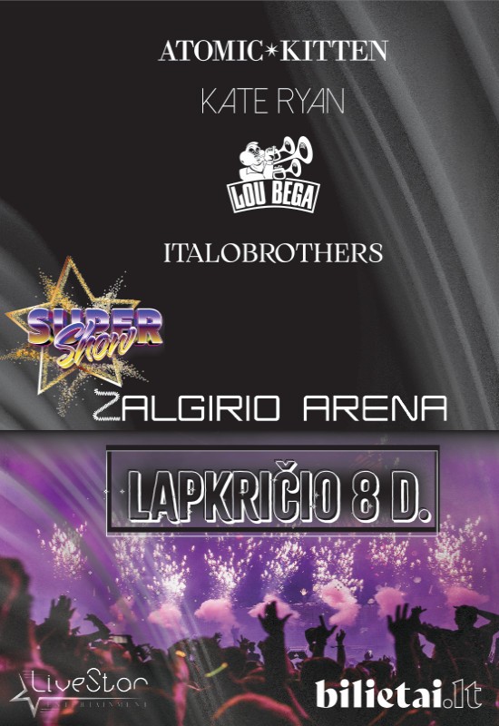 Buy tickets Super Show | Atomic Kitten | Lou Bega | Kate Ryan | Italobrothers Kaunas, Kauno Žalgirio arena November 08