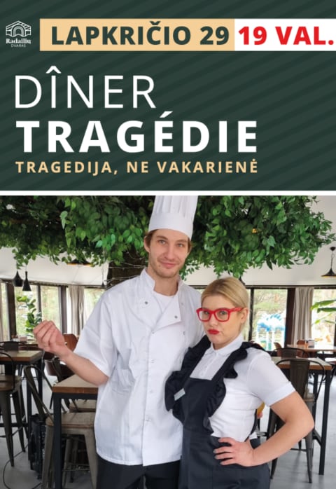 Pirkti bilietus Teatralizuota vakarienė DÎNER TRAGÉDIE (Tragedija, ne vakarienė) Klaipėdos raj., Radailių dvaras Lapkritis 29
