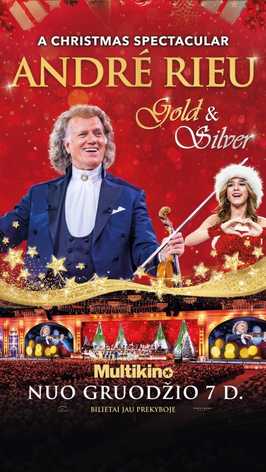 Pirkti bilietus André Rieu’s 2024 Christmas Concert: Gold and Silver Vilnius, MULTIKINO Ozas Gruodis 07