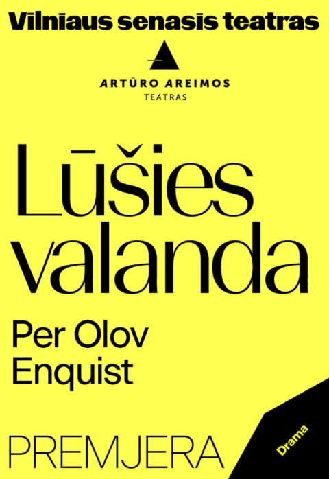 Pirkti bilietus Per Olov Enquist „LŪŠIES VALANDA“ Rež. Artūras Areima Vilnius, Vilniaus Senasis Teatras Vasaris 02