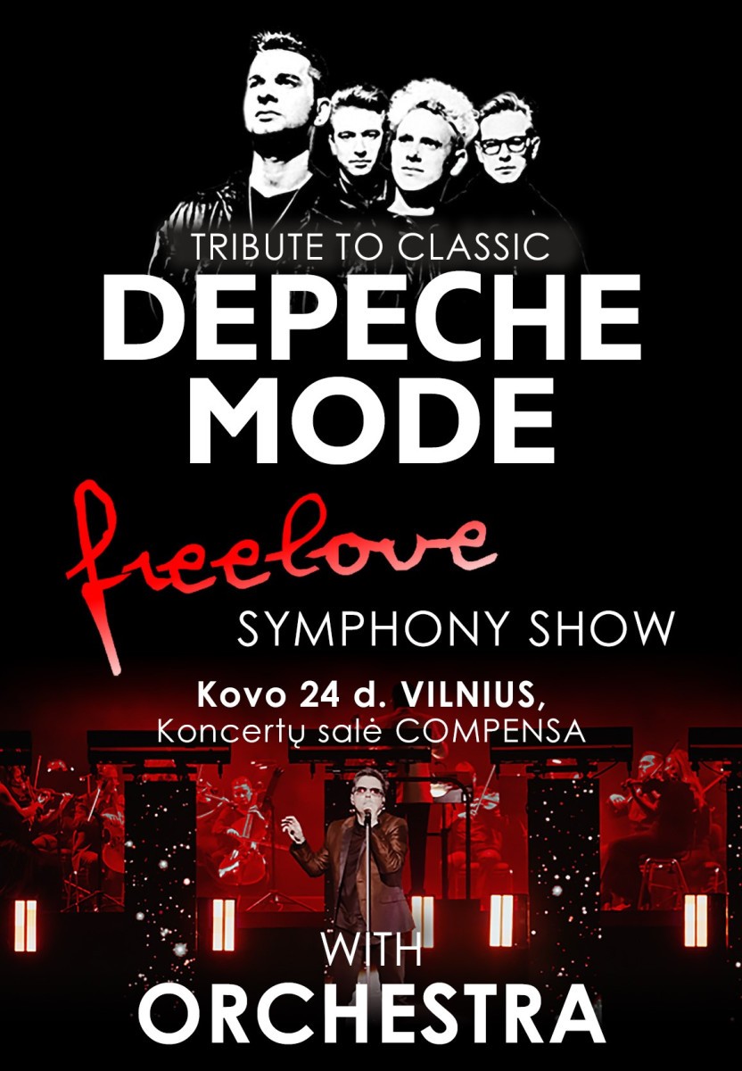 Pirkti bilietus (Vilnius) Tribute to classic DEPECHE MODE - «FreeLove» Symphony Show with Orchestra Vilnius, COMPENSA koncertų salė Kovas 24