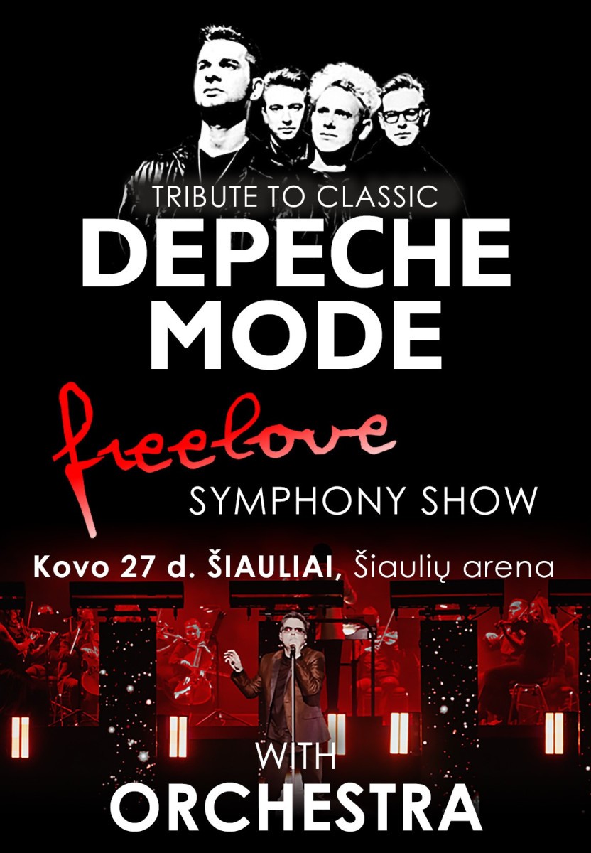 Pirkt biļetes (Šiauliai) Tribute to classic DEPECHE MODE - «FreeLove» Symphony Show with Orchestra Šiauliai, Šiaulių arena Marts 27