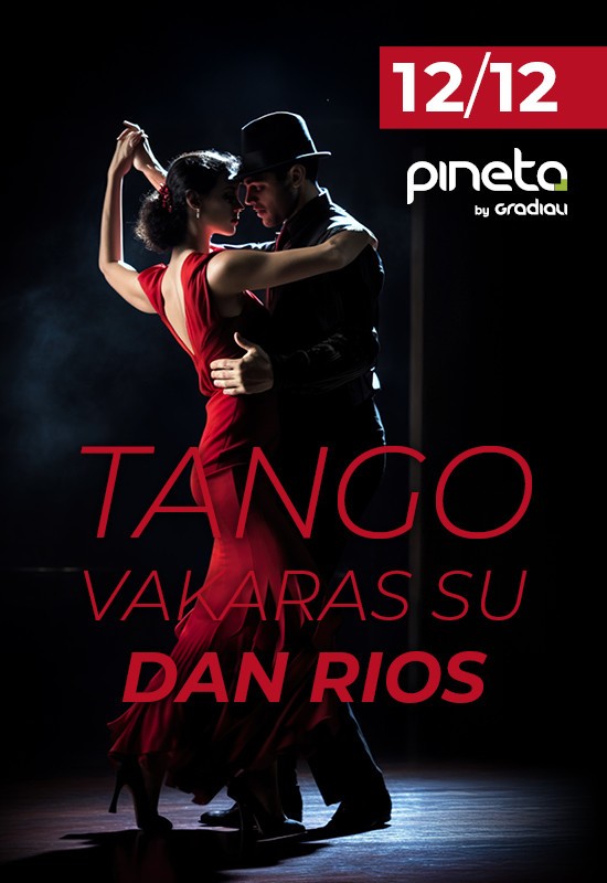 Pirkti bilietus Tango vakaras su Dan Rios | Palanga Palanga, Restoranas PINETA | Sanatorija GRADIALI Gruodis 12