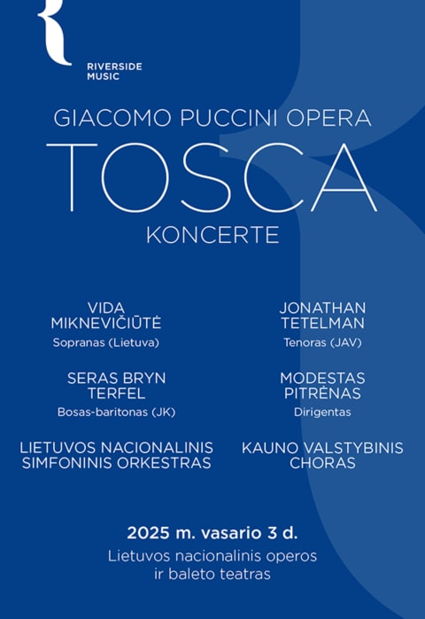 Pirkti bilietus Giacomo Puccini opera „Tosca“ koncerte Vilnius, Lietuvos nacionalinis operos ir baleto teatras Vasaris 03