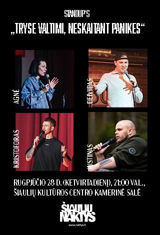 Pirkti bilietus Standup‘s „Tryse valtimi, neskaitant panikes“ su šauniaisiais komikais A.Kruopyte, K.V.Jankausku, J.Visicku ir D.Liudvinavičiumi Palanga, OLDMAN Palanga Rugpjūtis 28