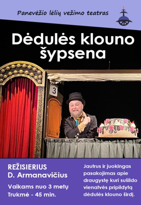 Pirkti bilietus „DĖDULĖS KLOUNO ŠYPSENA“, rež. D. Armanavičius Panevėžys, Panevėžio lėlių vežimo teatras Lapkritis 24