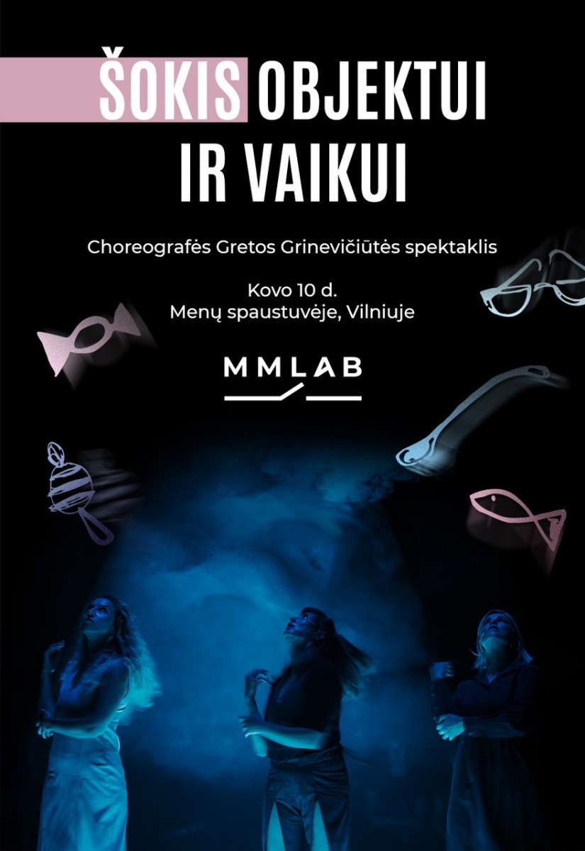 Buy tickets Šokis objektui ir vaikui (choreografė Greta Grinevičiūtė) Vilnius, MENŲ SPAUSTUVĖ May 23