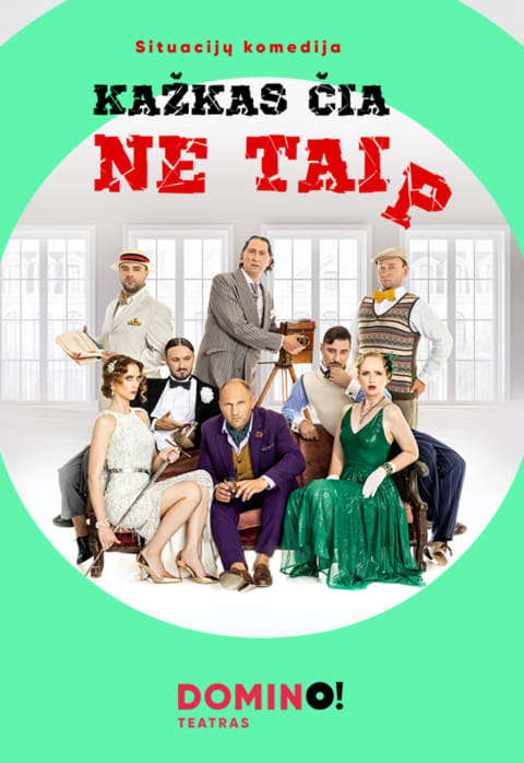 Pirkti bilietus DOMINO teatras | komedija KAŽKAS ČIA NE TAIP Vilnius, DOMINO teatras Vasaris 18