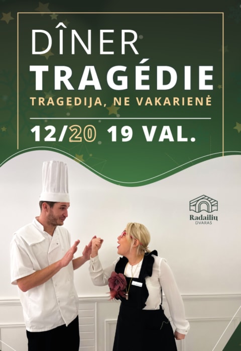 Pirkti bilietus Teatralizuota vakarienė DÎNER TRAGÉDIE (Tragedija, ne vakarienė) Klaipėdos raj., Radailių dvaras Gruodis 20