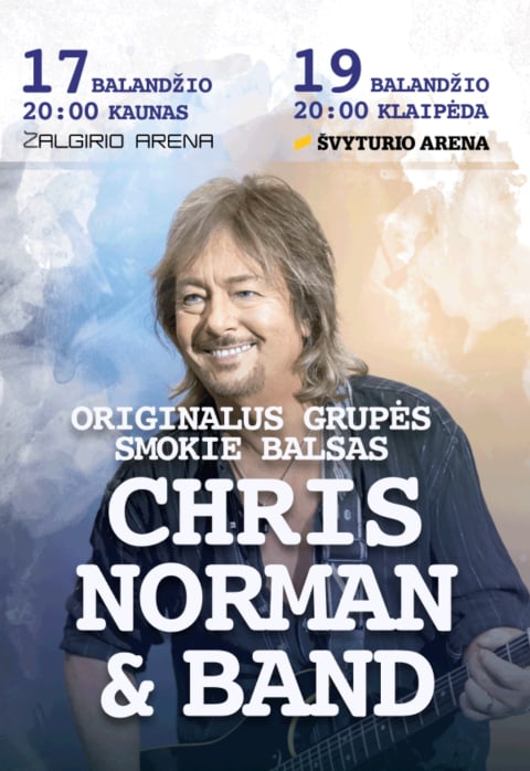 Pirkti bilietus CHRIS NORMAN & BAND Klaipėda, Klaipėdos Švyturio arena Balandis 19