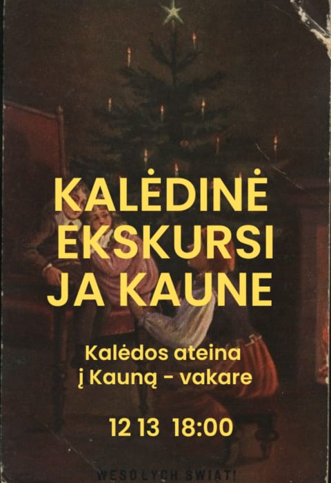 Pirkti bilietus Vakarinė ekskursija: „Į Kauną ateina Kalėdos“ Kaunas, Vienybės aikštė Gruodis 13