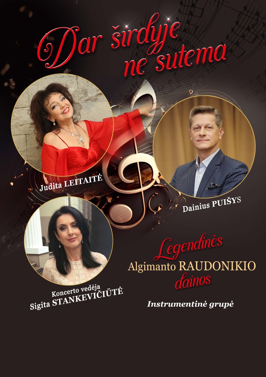 Pirkti bilietus DAR ŠIRDYJE NE SUTEMA. Legendinės Algimanto Raudonikio dainos su Judita Leitaite, Dainiumi Puišiu ir instrumentine grupe. Vilkaviškis, Vilkaviškio kultūros centras Gruodis 29