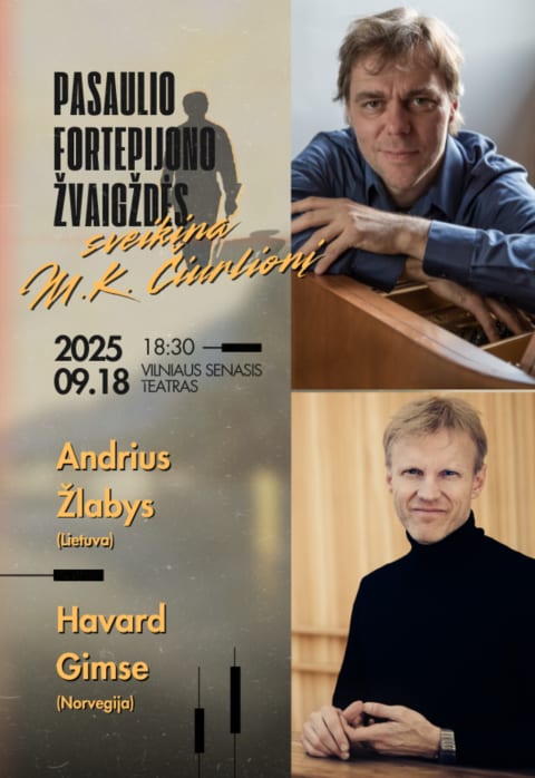 Купить билеты Pasaulio fortepijono žvaigždės sveikina M.K.Čiurlionį. Andrius Žlabys, Havard Gimse Vilnius, Vilniaus Senasis Teatras Сентябрь 18