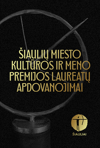 Pirkti bilietus ŠIAULIŲ MIESTO KULTŪROS IR MENO PREMIJŲ ĮTEIKIMO VAKARAS Šiauliai, Šiaulių koncertų salė Saulė Gruodis 13